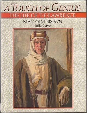 Bild des Verkufers fr A Touch Of Genius. The Life of T.E.Lawrence zum Verkauf von Time Booksellers