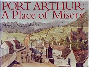 Bild des Verkufers fr Port Arthur : A Place of Misery. zum Verkauf von Time Booksellers