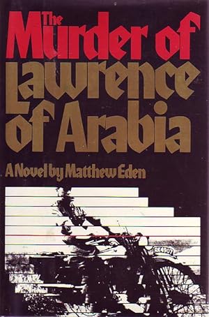 Seller image for The Murder Of Lawrence Of Arabia. for sale by Time Booksellers