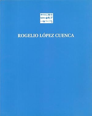 Seller image for Rogelio Lpez Cuenca for sale by Snow Crane Media