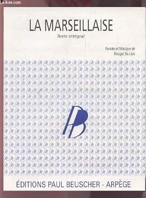 Bild des Verkufers fr LA MARSEILLAISE - POUR PIANO ET CHANT AVEC PAROLES. zum Verkauf von Le-Livre