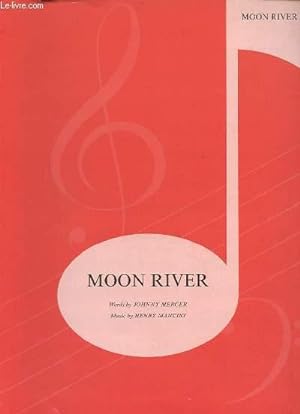 Seller image for MOON RIVER - POUR PIANO ET CHANT AVEC PAROLES. for sale by Le-Livre