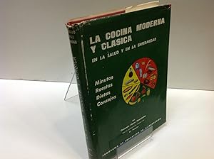 Seller image for LA COCINA MODERNA Y CLASICA EN LA SALUD Y EN LA ENFERMEDAD CONSUELO LOPEZ NOMDEDEU for sale by LIBRERIA ANTICUARIA SANZ