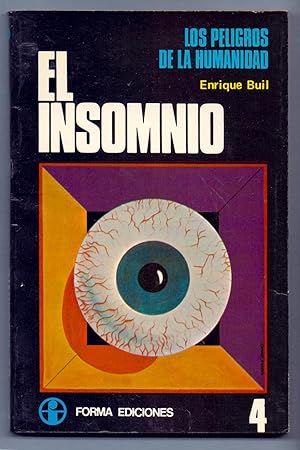 Immagine del venditore per EL INSOMNIO (los peligros de la humanidad num 4) venduto da Libreria 7 Soles