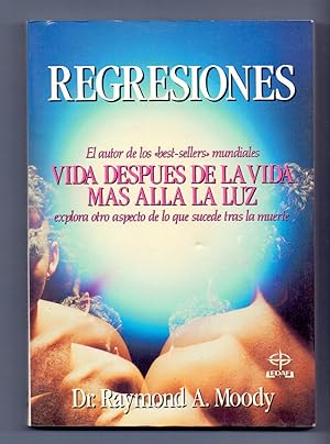 Seller image for REGRESIONES - VIDA DESPUES DE LA VIDA MAS ALLA DE LA LUZ for sale by Libreria 7 Soles