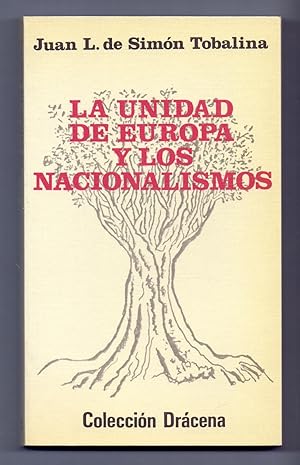 Bild des Verkufers fr LA UNIDAD DE EUROPA Y LOS NACIONALISMOS (coleccion dracena num 2) zum Verkauf von Libreria 7 Soles