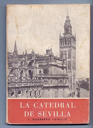 Seller image for LA CATEDRAL DE SEVILLA for sale by Libreria 7 Soles