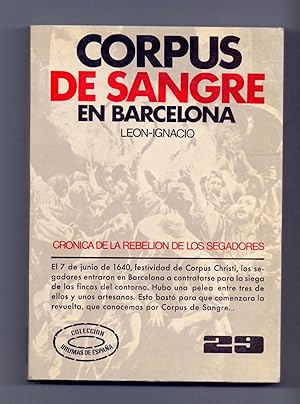 Seller image for CORPUS DE SANGRE EN BARCELONA (cronica de la rebelion de los segadores, 1640) (coleccion brumas de espaa num 29) for sale by Libreria 7 Soles