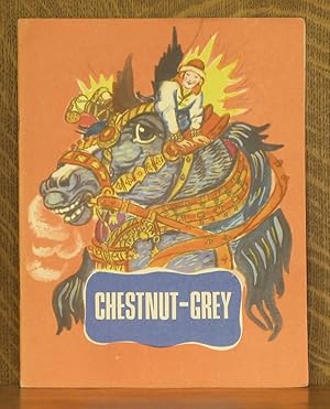 Seller image for CHESTNUT-GREY for sale by Andre Strong Bookseller