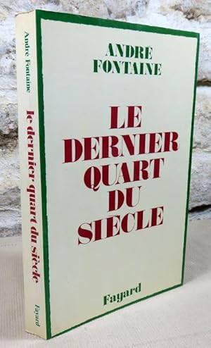 Image du vendeur pour Le dernier quart du sicle. mis en vente par Latulu