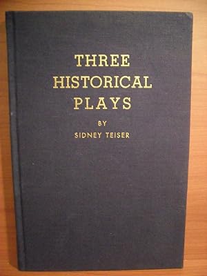 Immagine del venditore per THREE HISTORICAL PLAYS. IN THE BEGINNING, JOHN MARSHALL, A VIRGINIAN EPISODE venduto da Rose City Books