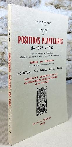 Bild des Verkufers fr Tables des positions plantaires de 1872  1937. zum Verkauf von Latulu