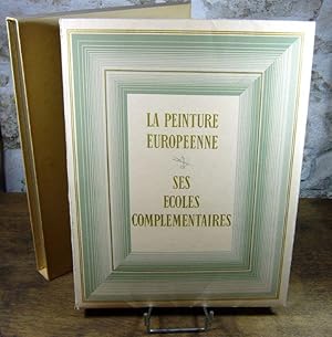 Imagen del vendedor de La peinture europenne. Ses coles complmentaires. a la venta por Latulu