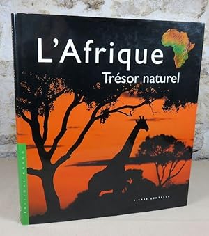 Seller image for L'Afrique trsor naturel. for sale by Latulu
