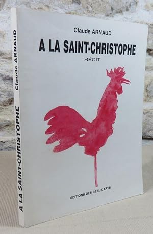 Immagine del venditore per A la Saint-Christophe. venduto da Latulu