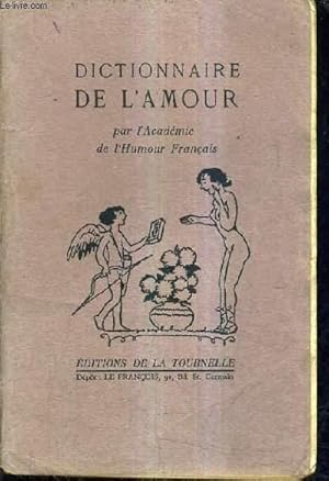 Imagen del vendedor de DICTIONNAIRE DE L'AMOUR. a la venta por Le-Livre