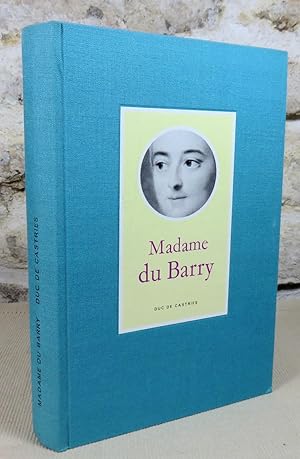 Seller image for Madame du Barry. for sale by Latulu