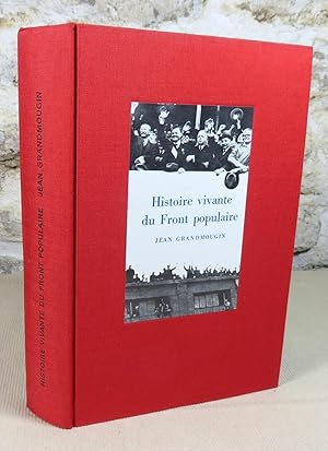 Imagen del vendedor de Histoire vivante du front populaire 1934-1939. a la venta por Latulu