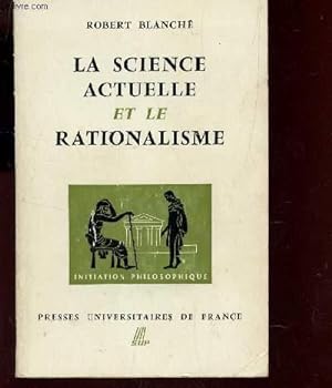 Bild des Verkufers fr LA SCIENCE ACTUELLE ET LE RATIONALISME zum Verkauf von Le-Livre