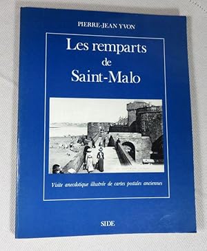 Image du vendeur pour Les remparts de Saint-Malo. Visite anecdotique illustre de cartes postales anciennes. mis en vente par Latulu