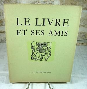 Seller image for Le livre et ses amis. Revue mensuelle de l'art du livre for sale by Latulu