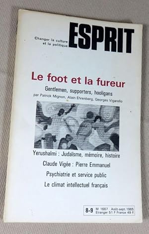 Image du vendeur pour Revue esprit : Le foot et la fureur. mis en vente par Latulu
