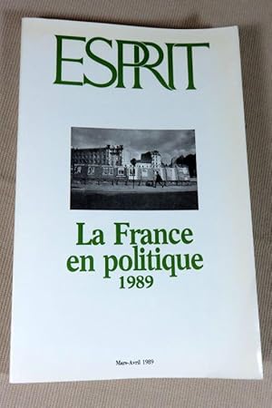 Image du vendeur pour Revue esprit : La France en politique 1989. mis en vente par Latulu