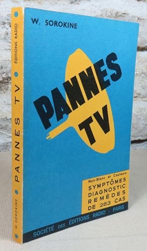 Imagen del vendedor de Pannes TV. 283 pannes, symptomes diagnostic remdes. a la venta por Latulu