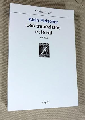 Bild des Verkufers fr Les trapzistes et le rat. zum Verkauf von Latulu