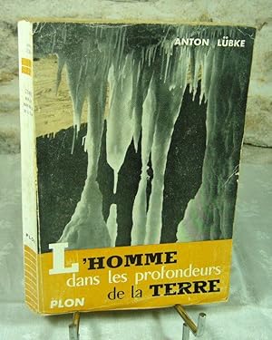 Imagen del vendedor de L'homme dans les profondeurs de la terre. a la venta por Latulu