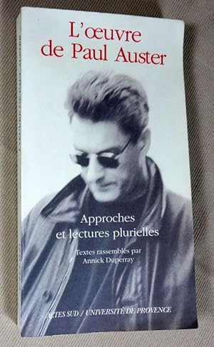 Bild des Verkufers fr L'oeuvre de Paul Auster. Approches et lectures plurielles. zum Verkauf von Latulu