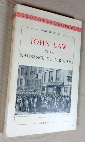 Seller image for John Law et la naissance du dirigisme. for sale by Latulu
