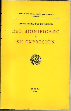Bild des Verkufers fr DEL SIGNIFICADO Y SU EXPRESION. zum Verkauf von Librera Javier Fernndez