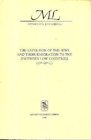 Bild des Verkufers fr THE EXPULSION OF THE JEWS AND THEIR EMIGRATION TO THE SOUTHERN LOW COUNTRIES. (15TH-16TH C.). zum Verkauf von Librera Javier Fernndez