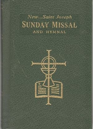 Imagen del vendedor de NEW SAINT JOSEPH SUNDAY MISSAL AND HYMNAL; COMPLETE EDITION a la venta por The Avocado Pit