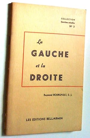 Seller image for La gauche et la droite for sale by Claudine Bouvier