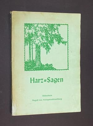 Harz-Sagen. Ausgewählt und herausgegeben von K. Henniger und J. v. Harten. Mit Bildern von A. Bus...