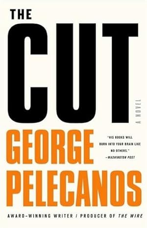 Imagen del vendedor de Pelecanos, George | Cut, The | Signed First Edition Copy a la venta por VJ Books