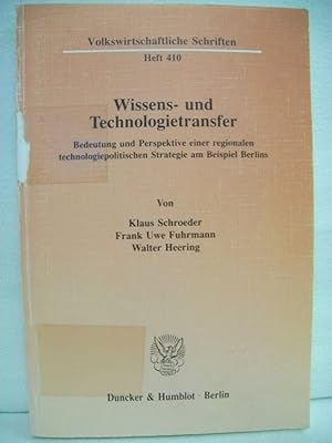 Bild des Verkufers fr Wissens- und Technologietransfer. Bedeutung und Perspektive einer regionalen technologiepolitischen Strategie am Beispiel Berlins. Volkswirt. Schriften. Heft 410. Unter Mitarb. von Michael Kirstein . zum Verkauf von Antiquariat Bler