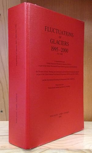 Bild des Verkufers fr Fluctuations of Glaciers 1995-2000 (Vol. VIII) zum Verkauf von Stephen Peterson, Bookseller
