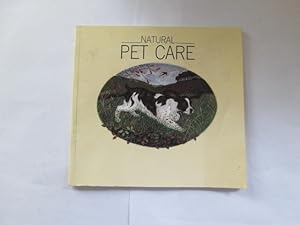 Seller image for Natural Pet Care for sale by Goldstone Rare Books