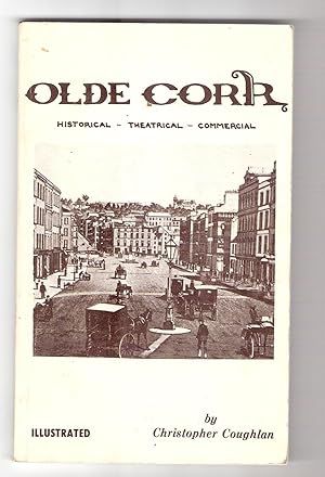 Olde Cork. Historical - Theatrical - Commercial,