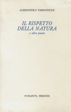 Il rispetto della natura e altre poesie.