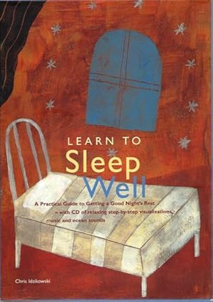 Seller image for Learn to Sleep Well: A Practical Guide to Getting a Good Night's Rest, with CD for sale by North American Rarities