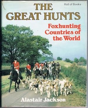 The Great Hunts: Foxhunting Countries Of The World