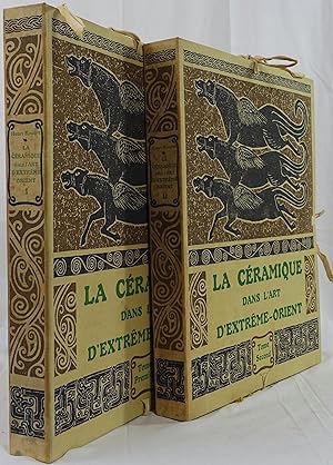 La céramique dans l'art d'Extrême-Orient. D'aprés les origiaux choisis dans les musées et dans le...