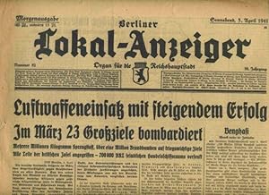 Berliner Lokal - Anzeiger. Thema: Luftwaffeneinsatz mit steigendem Erfolg. 5. April 1941.