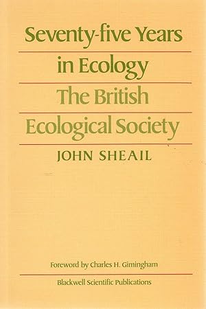Seventy-five Years in Ecology: The British Ecological Society.