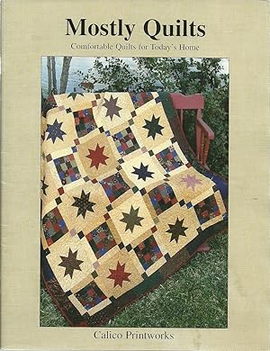 Imagen del vendedor de Mostly Quilts: Comfortable Quilts for Today's Home a la venta por The Book Junction