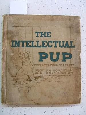 The Intellectual Pup: Extracts from his Diary